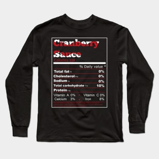 Cranberry Sauce Nutrition Long Sleeve T-Shirt